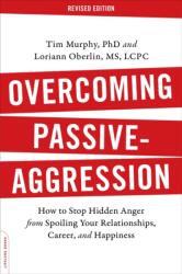 Overcoming Passive-Aggression, Revised Edition (ISBN: 9780738219189)
