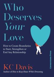 Who Deserves Your Love (ISBN: 9781529944129)