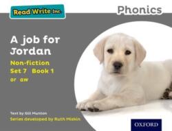 Read Write Inc. Phonics: Grey Set 7 Non-fiction 1 A Job for Jordan (ISBN: 9780198373841)