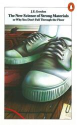 The New Science of Strong Materials (ISBN: 9780140135978)