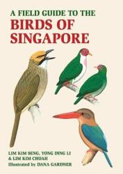 A Field Guide to the Birds of Singapore (ISBN: 9781913679507)