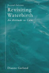 Revisiting Waterbirth - Dianne Garland (ISBN: 9781137604941)