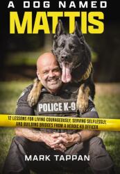 A Dog Named Mattis (ISBN: 9781400246687)