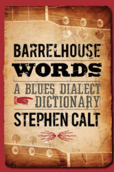 Barrelhouse Words - Stephen Calt (ISBN: 9780252076602)