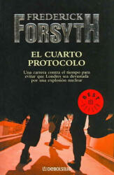 El cuarto protocolo - Frederick Forsyth (ISBN: 9788497595124)