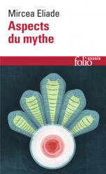 Aspects Du Mythe - Mircea Eliade (1988)
