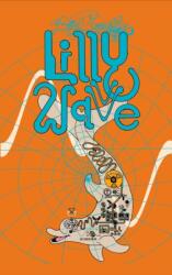Brian Blomerth's Lilly Wave - BLOMERTHS BRIAN (ISBN: 9781944860523)