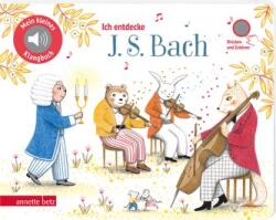 Ich entdecke J. S. Bach (ISBN: 9783219119879)
