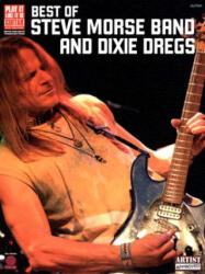 BEST STEVE MORSE BND DIXIE DREGS GTR - Mark Phillips, Steve Band Morse (ISBN: 9781575608440)