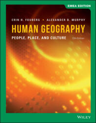 Human Geography 12e EMEA Edition - Erin H. Fouberg, Alexander B. Murphy (ISBN: 9781119676416)