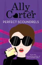 Heist Society: Perfect Scoundrels - Ally Carter (ISBN: 9781408350010)