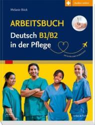 Arbeitsbuch Deutsch B1/B2 in der Pflege (2023)