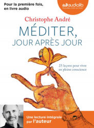 Méditer, jour après jour - Christophe André (ISBN: 9782367620428)