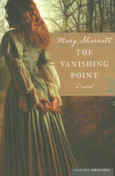The Vanishing Point - Mary Sharratt (ISBN: 9780618462339)