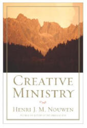 Creative Ministry - Henri J. M. Nouwen (ISBN: 9780385126168)