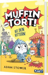 Muffin und Tört! 2: Bei den Rittern - Leena Flegler (ISBN: 9783522509589)