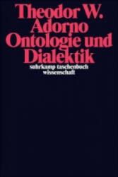 Ontologie und Dialektik - Theodor W. Adorno, Rolf Tiedemann (ISBN: 9783518294772)