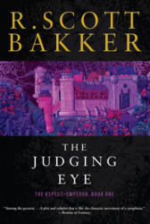 The Judging Eye - Scott R. Bakker (2010)