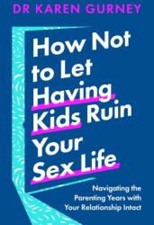 How Not to Let Having Kids Ruin Your Sex Life (2024)