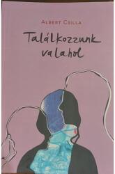 Találkozzunk valahol (ISBN: 9786150208206)
