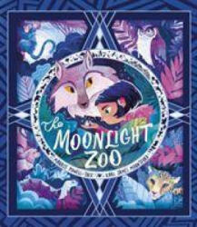 The Moonlight Zoo (ISBN: 9781788814034)