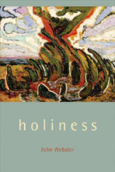 Holiness - John Webster, John Webster (ISBN: 9780802822154)