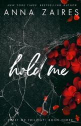 Hold Me (ISBN: 9781631420665)