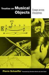 Treatise on Musical Objects (ISBN: 9780520294301)
