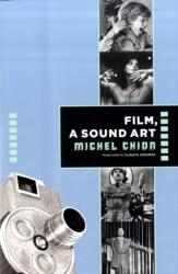 Film, a Sound Art (ISBN: 9780231137775)