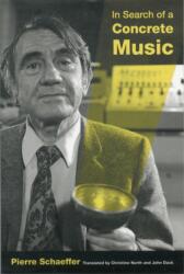 In Search of a Concrete Music (ISBN: 9780520265745)