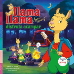 Llama Llama Disfruta Acampar = Llama Llama Loves Camping - Anna Dewdney (ISBN: 9786073174268)