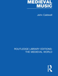 Medieval Music - John Caldwell (ISBN: 9780367191672)
