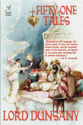 Fifty-one Tales - Dunsany, Edward Plunkett, Baron (ISBN: 9781587150791)