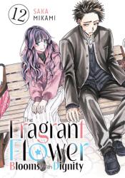 The Fragrant Flower Blooms With Dignity 12 (2026)