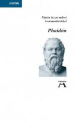 Platón - Horváth Judit - Miklós Tamás: Phaidón - Platón összes művei kommentárokkal (2020)