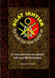 Silat Ikhtiar - The South East Asian Martial Art - Jerome Blanes (ISBN: 9781291379099)