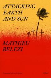 Attacking Earth and Sun (ISBN: 9781635425154)