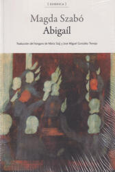Szabó Magda: Szabó Magda: Abigaíl (2024)