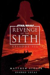 Star Wars: Episode III: Revenge of the Sith - Matthew Stover (ISBN: 9781529972955)