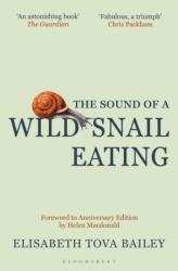 The Sound of a Wild Snail Eating (ISBN: 9781399418997)