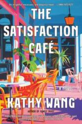 The Satisfaction Café (ISBN: 9781668204535)