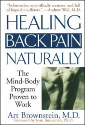 Healing Back Pain Naturally - Arthur H. Brownstein (ISBN: 9780743424646)