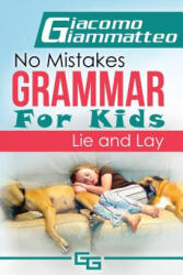 No Mistakes Grammar for Kids, Volume II - Giacomo Giammatteo (ISBN: 9781940313481)