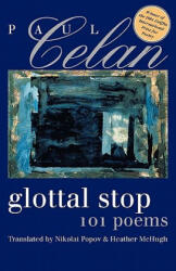 Glottal Stop - Paul Celan, Nikolai Popov, Heather McHugh (ISBN: 9780819567208)