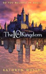 Tenth Kingdom - Kathryn Wesley (ISBN: 9780007102655)
