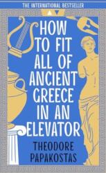 How to Fit All of Ancient Greece in an Elevator (ISBN: 9780008596071)