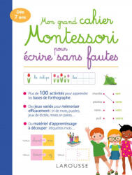 Mon grand cahier Montessori pour écrire sans fautes - Anaïs Galon, Julie Rinaldi (ISBN: 9782036002524)