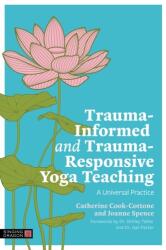 Trauma-Informed and Trauma-Responsive Yoga Teaching (2024)