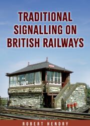 Traditional Signalling on British Railways (2025)