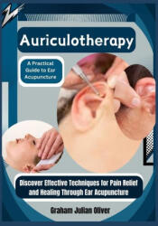 Auriculotherapy - Graham Julian Oliver (2024)